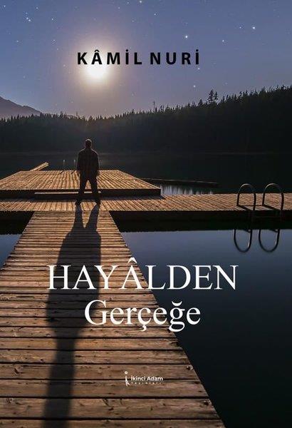 Kamil NuriTürkiye RomanHayalden Gerçeğe