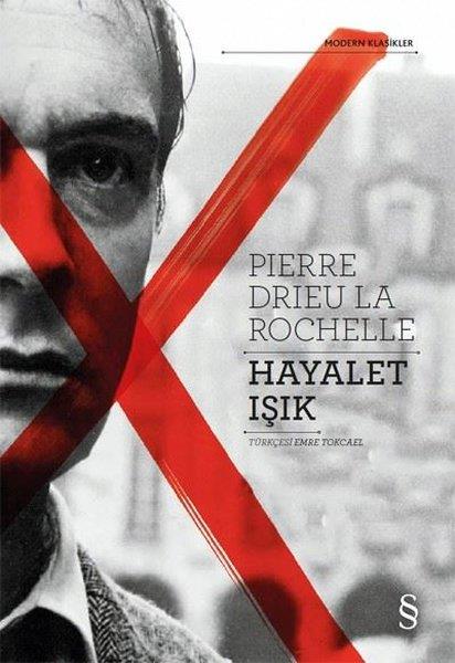 Pierre Drieu La RochelleWeltklassiker & klassische BücherHayalet Işık