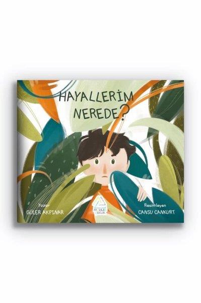 Güler AkpınarEgitim Etkinlik KitaplariHayallerim Nerede?
