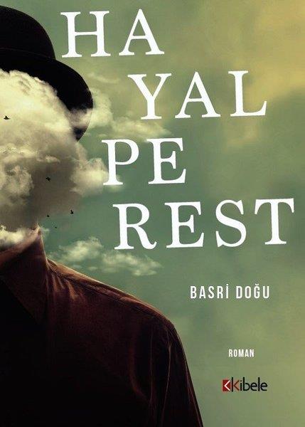 Basri DoğuTürkçe RomanlarHayalperest