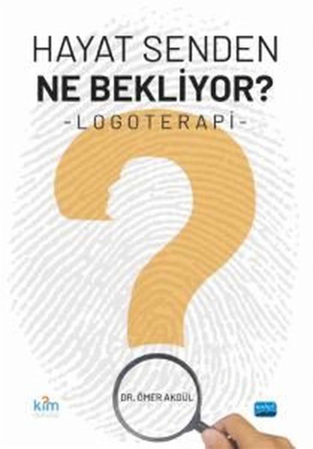 Ömer AkgülPsikoloji KitaplarıHayat Senden Ne Bekliyor? Logoterapi