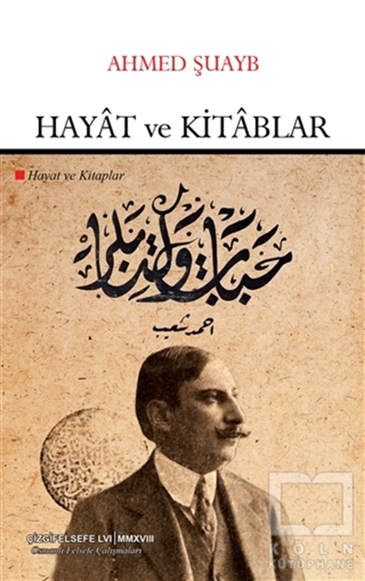 Ahmed ŞuaybDüşünceHayat ve Kitablar
