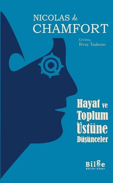 de ChamfortDeneme KitaplarıHayat ve Toplum Üstüne Düşünceler