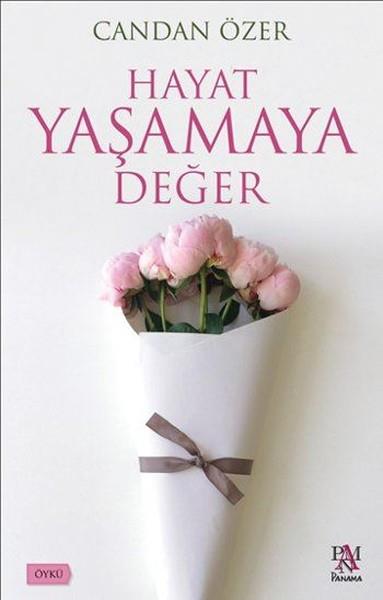 Candan ÖzerHikaye (Öykü) KitaplarıHayat Yaşamaya Değer