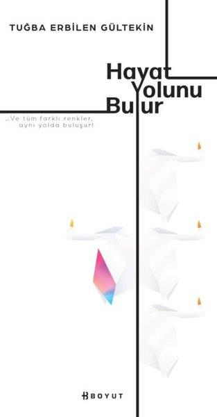 Tuğba Erbilen GültekinPopüler Bilim KitaplarıHayat Yolunu Bulur