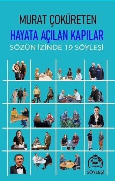 Murat ÇoküretenSöyleşiHayata Açılan Kapılar - Sözün İzinde 19 Söyleşi