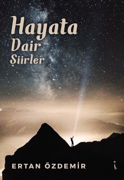 Ertan ÖzdemirTürkçe Şiir KitaplarıHayata Dair Şiirler