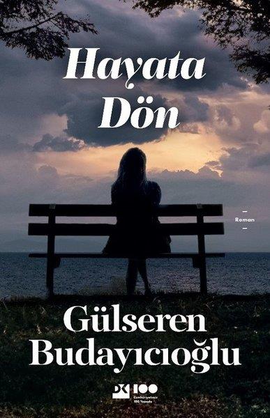 Gülseren BudayıcıoğluTürkische RomaneHayata Dön