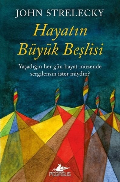 John StreleckyKişisel Gelişim KitaplarıHayatın Büyük Beşlisi