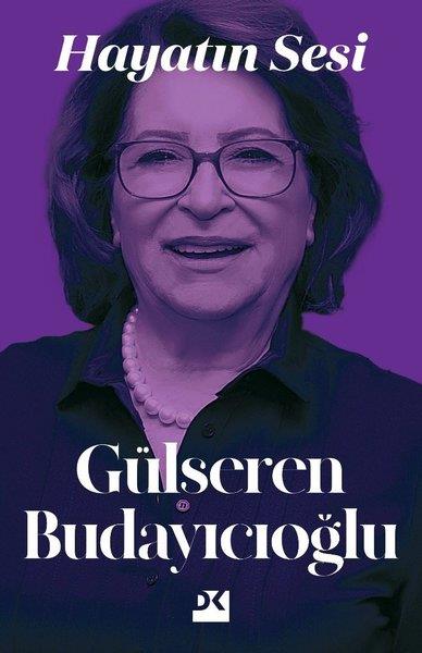 Gülseren BudayıcıoğluEssay BücherHayatın Sesi