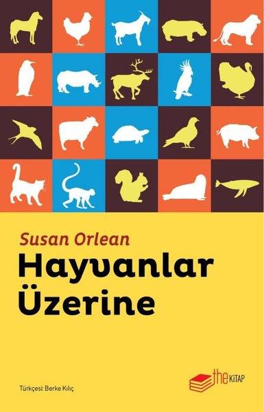 Susan OrleanPopüler Bilim KitaplarıHayvanlar Üzerine