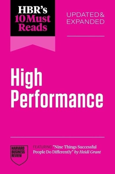 Harvard Business ReviewBusiness and EconomicsHBR's 10 Must Reads on High Performance