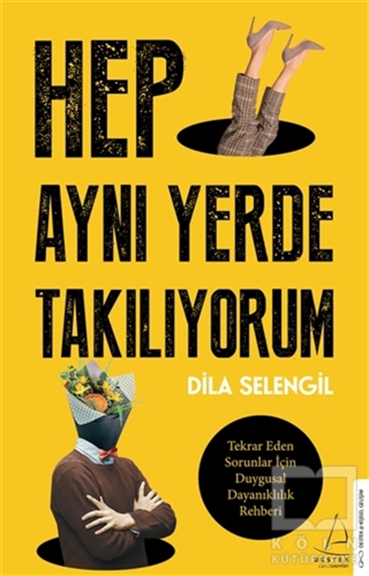 Dila SelengilKişisel Gelişim KitaplarıHep Aynı Yerde Takılıyorum