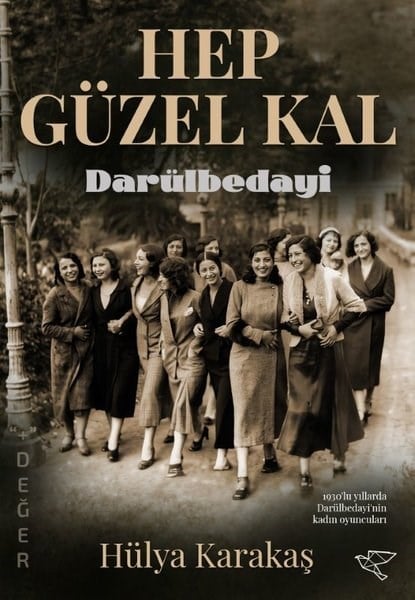 Hülya KarakaşKişisel Gelişim KitaplarıHep Güzel Kal