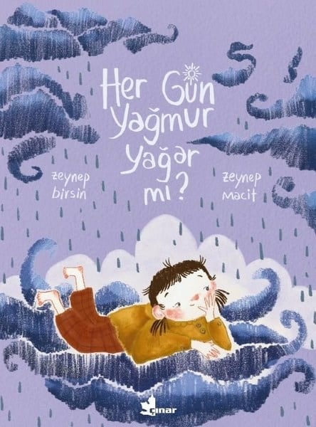 Zeynep BirsinEgitim Etkinlik KitaplariHer Gün Yağmur Yağar mı?