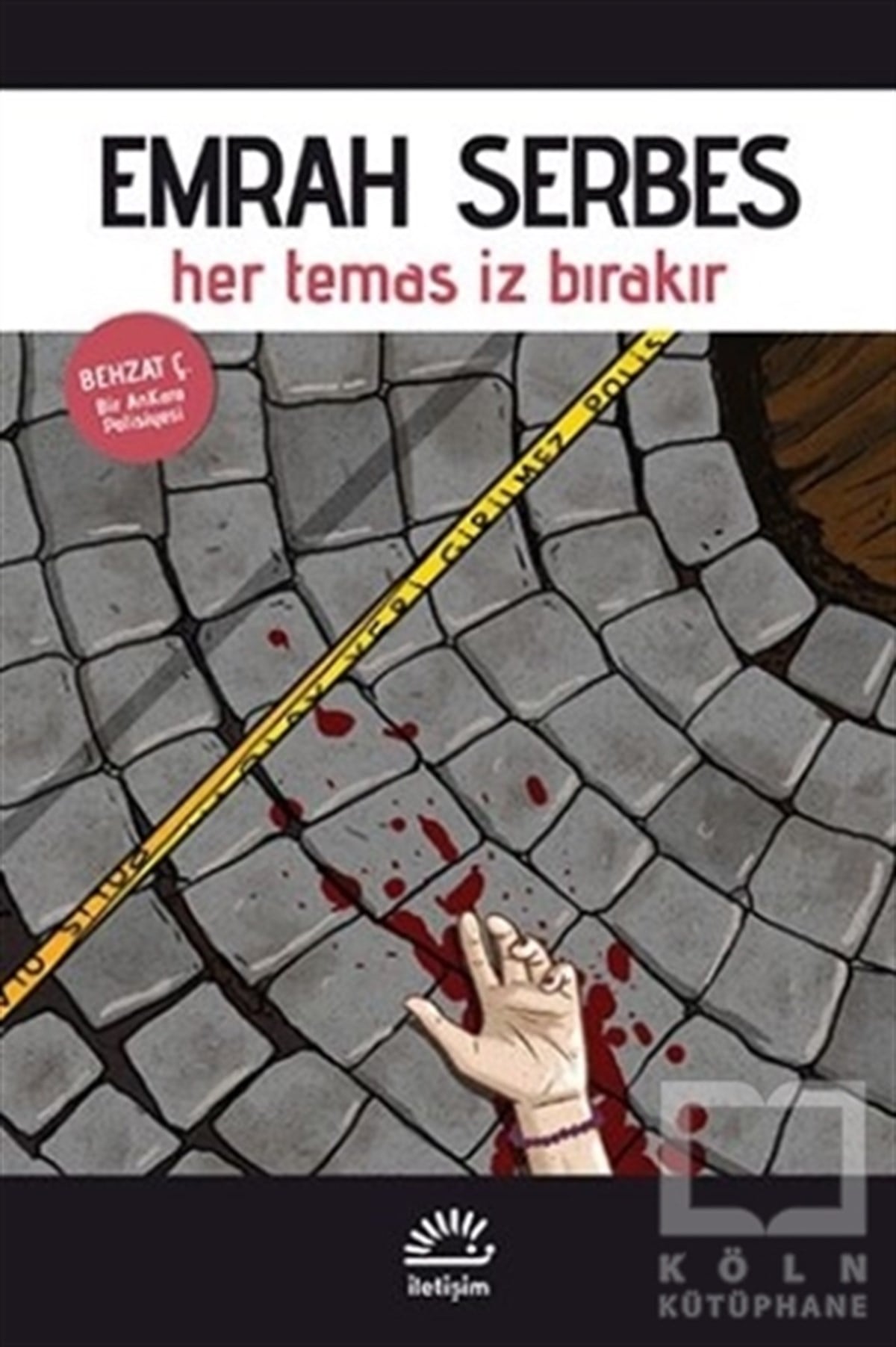 Emrah SerbesPolisiyeHer Temas İz Bırakır