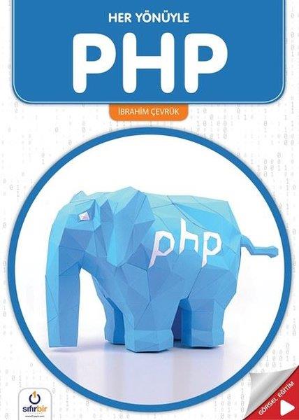 İbrahim ÇevrükProgramlama KitaplarıHer Yönüyle PHP
