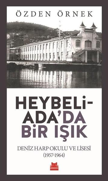 Özden ÖrnekForschung, Analyse und TheoriebücherHeybeliada'da Bir Işık