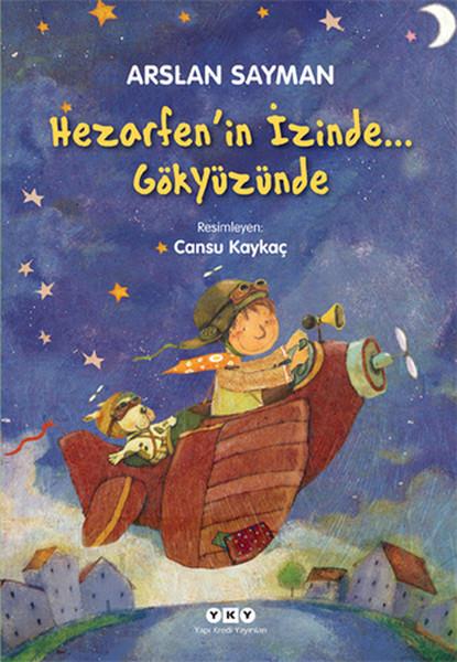 Arslan SaymanTürk Edebiyatı KitaplarıHezarfen'in İzinde... Gökyüzünde