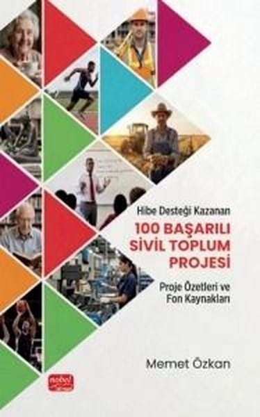 Memet ÖzkanSivil Toplum KuruluşlarıHibe Desteği Kazanan 100 Başarılı Sivil Toplum Projesi