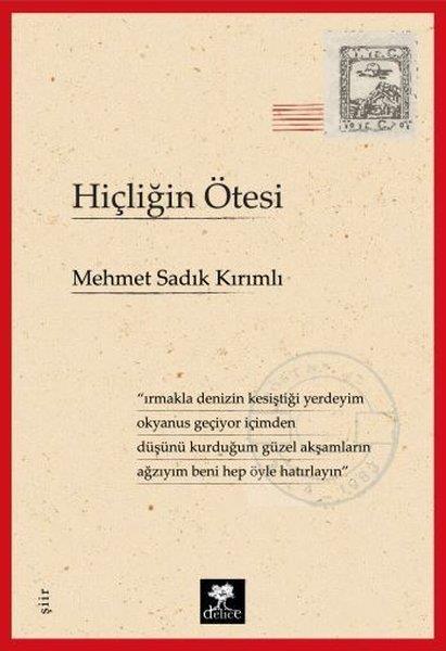 Mehmet Sadık KırımlıTürk ŞiiriHiçliğin Ötesi