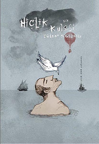Bülent KarslıoğluTürkçe Şiir KitaplarıHiçlik Kulesi
