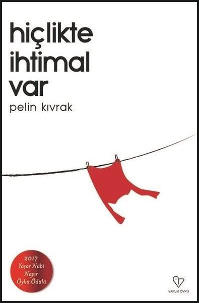 Pelin KıvrakGeschichten Hiçlikte İhtimal Var