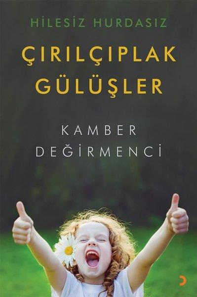 Kamber DeğirmenciTürkçe Şiir KitaplarıHilesiz Hurdasız Çırılçıplak Gülüşler