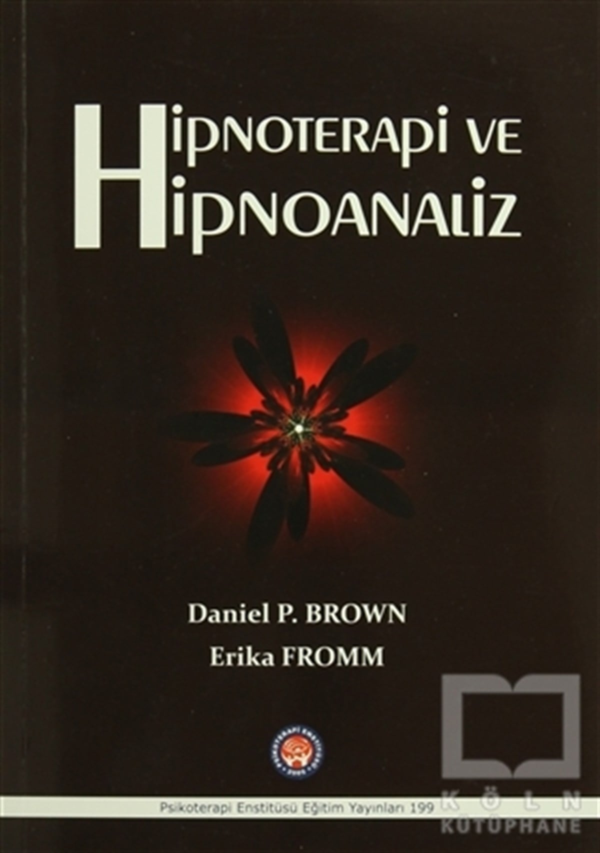 Daniel P. BrownDiğerHipnoterapi ve Hipnoanaliz