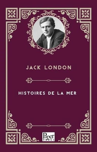 Jack LondonFrenchHistoires De La Mer