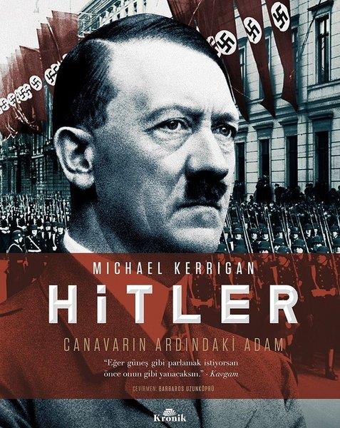 Michael KerriganHistorische Biographie und AutobiographieHitler - Canavarın Ardındaki Adam