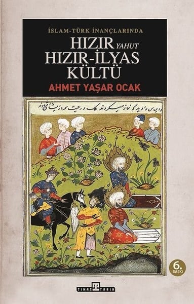 Ahmet Yaşar OcakTürk Tarihi Araştırmaları KitaplarıHızır Yahut Hızır İlyas Kültü