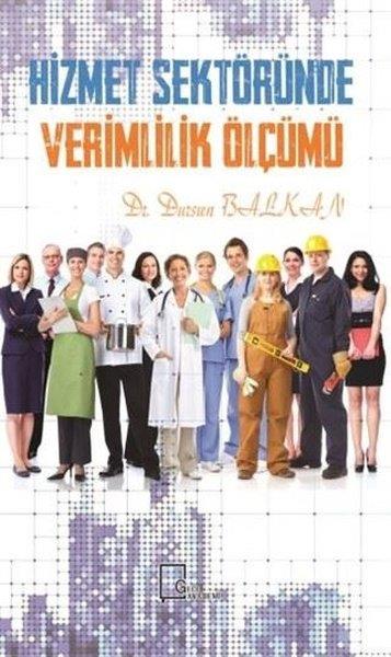 Dursun BalkanAkademik KitaplarHizmet Sektöründe Verimlilik Ölçümü
