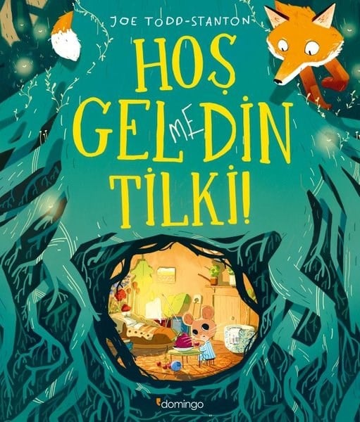 Joe Todd - StantonEgitim Etkinlik KitaplariHoş Gelmedin Tilki!