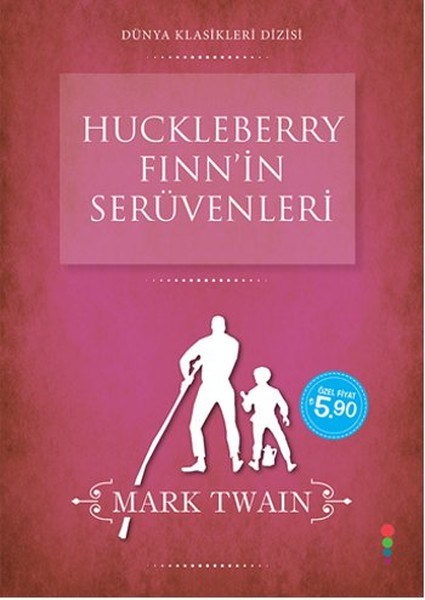 Mark TwainKinderbücher KlassikerHuckleberry Fınn'in Serüvenleri