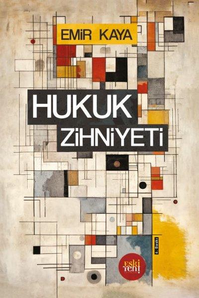 Emir KayaHukuk Üzerine KitaplarHukuk Zihniyeti