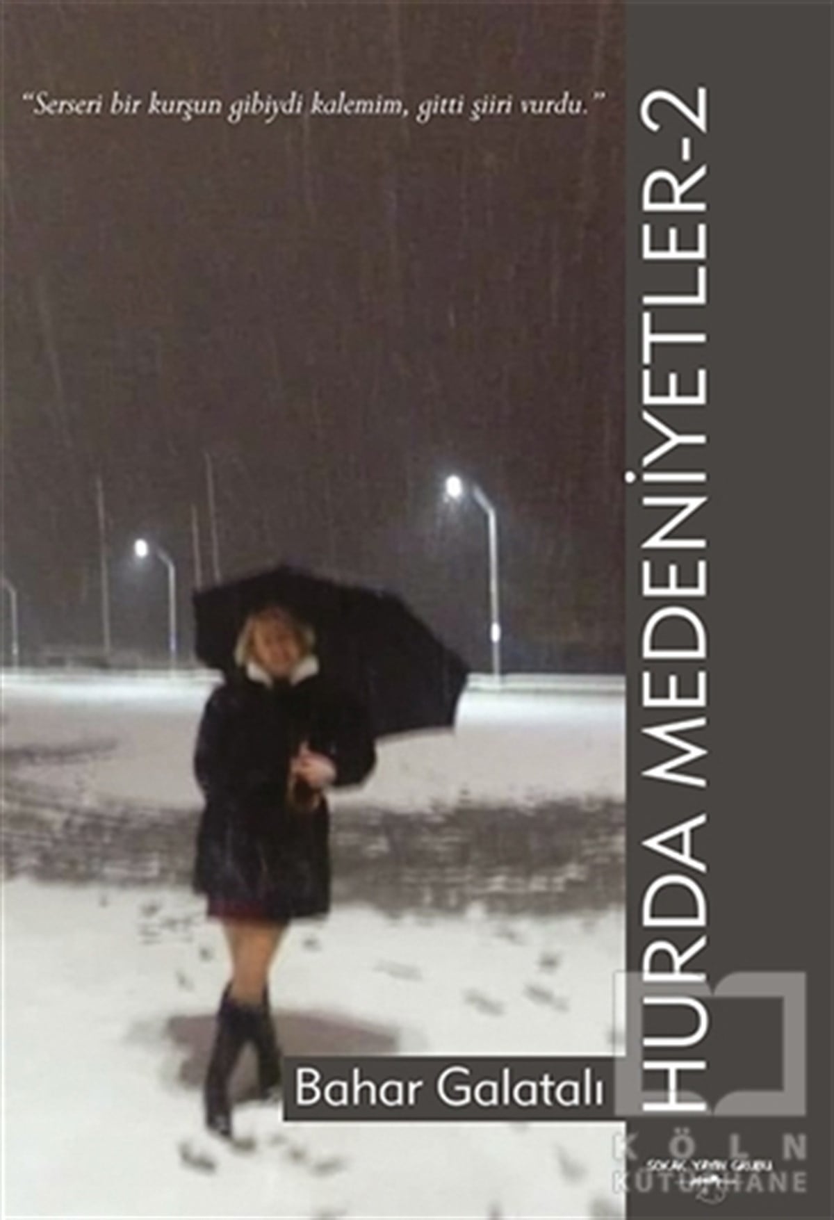 Bahar GalatalıTürkçe Şiir KitaplarıHurda Medeniyetler 2