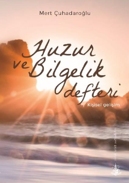 Mert ÇuhadaroğluKişisel Gelişim KitaplarıHuzur ve Bilgelik Defteri