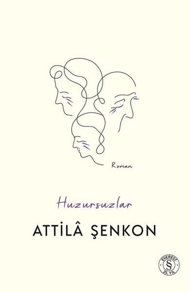 Attila ŞenkonTürk RomaniHuzursuzlar