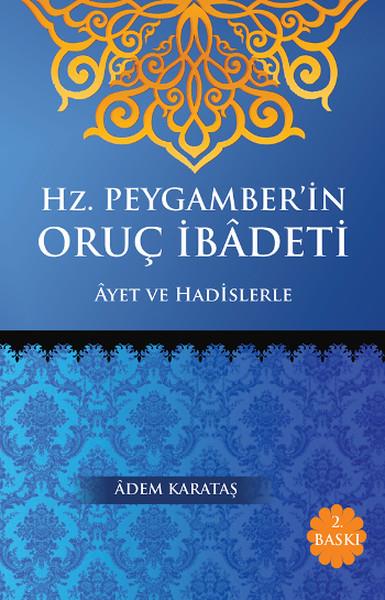 Adem KarataşAndereHz. Peygamber'in Oruç İbadeti