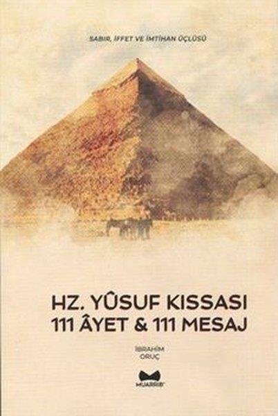 İbrahim Oruçİslami KitaplarHz. Yusuf Kıssası - 111 Ayet ve 111 Mesaj