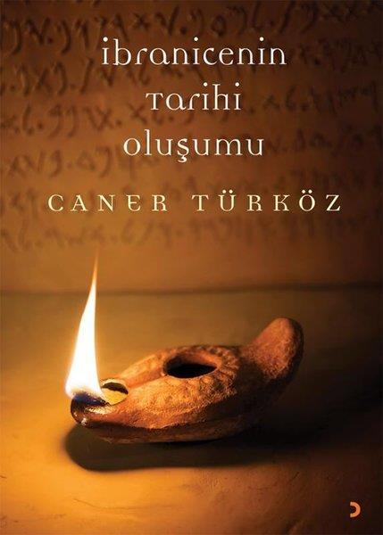 Caner TürközForschung, Analyse und Theoriebücherİbranicenin Tarihi Oluşumu