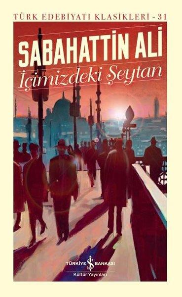 Sabahattin AliSabahattin Ali (1907 - 1948)İçimizdeki Şeytan (Ciltli)