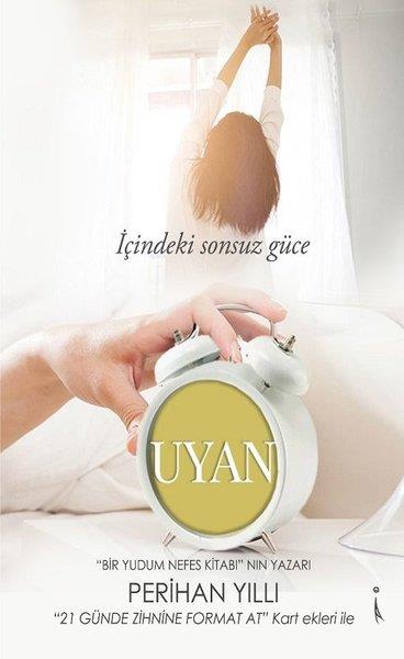Perihan YıllıKişisel Gelişim Kitaplarıİçindeki Sonsuz Güce Uyan