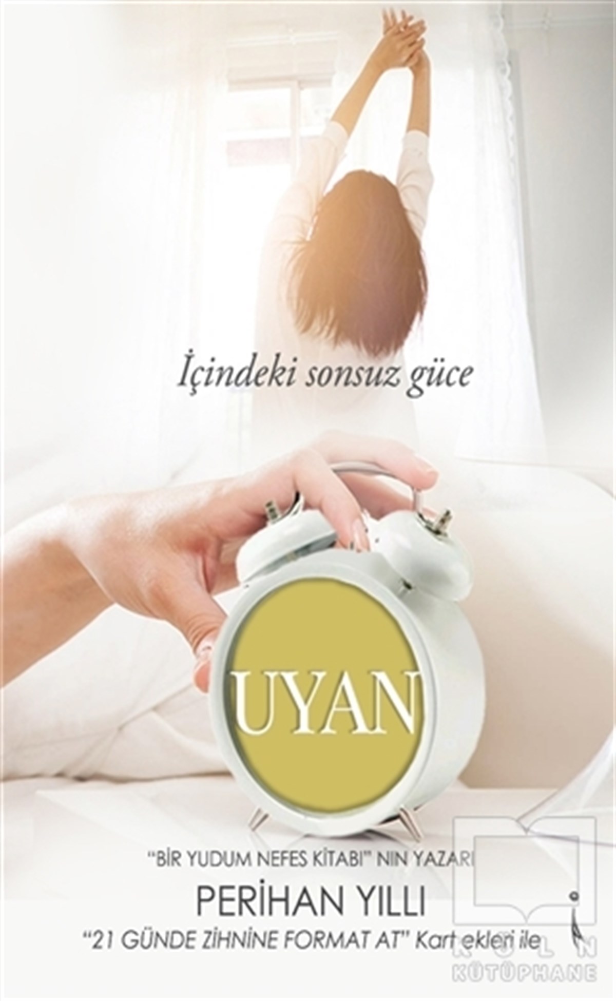 Perihan YıllıKişisel Gelişimİçindeki Sonsuz Güce Uyan