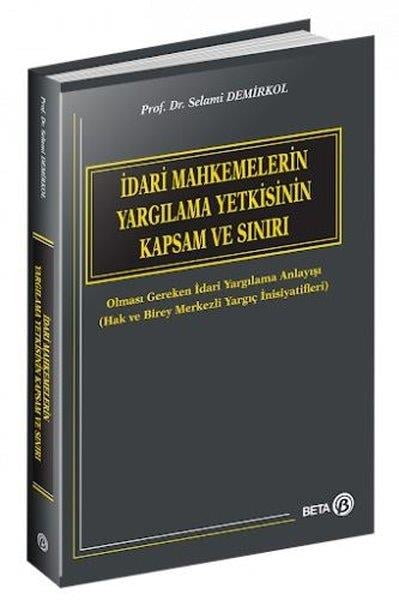 KolektifHukuk Üzerine Kitaplarİdari Mahkemelerin Yargılama Yetkisinin Kapsam ve Sınırı