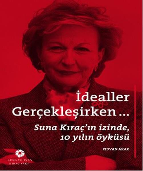 Rıdvan AkarAnı & Mektup & Günlük Kitaplarıİdealler Gerçekleşirken...