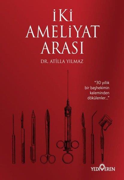 Atilla YılmazTürkiye Romanİki Ameliyat Arası