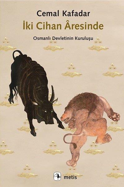 Cemal KafadarOsmanen Geschichteİki Cihan Aresinde