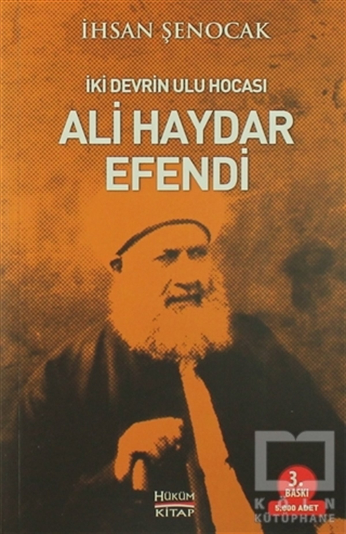 İhsan ŞenocakRomanİki Devrin Ulu Hocası Ali Haydar Efendi